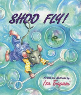 Trapani  Iza - Shoo Fly! - 9781580890762 - V9781580890762