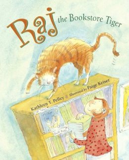 Pelley, Kathleen T. Illus: Keiser, Paige - Raj, the Bookstore Tiger - 9781580892315 - V9781580892315