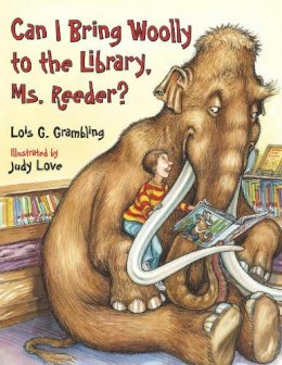 Lois G. Grambling - Can I Bring a Woolly to the Library, Ms. Reeder - 9781580892827 - V9781580892827