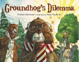 Kristen Remenar - Groundhog's Dilemma - 9781580896009 - V9781580896009