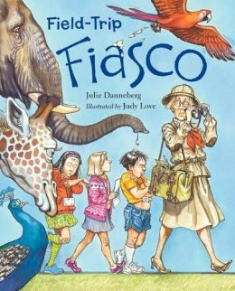 Julie Danneberg - Field-Trip Fiasco (Mrs. Hartwell's Class Adventures) - 9781580896726 - V9781580896726