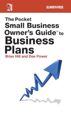 Hill, Brian; Power, Dee - The Pocket Small Business Owner's Guide to Business Plans - 9781581159271 - V9781581159271