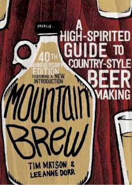 Matson, Tim; Dorr, Lee Anne - Mountain Brew - 9781581573084 - V9781581573084