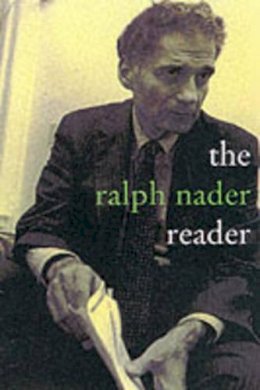 Ralph Nader - Ralph Nader Reader The - 9781583220573 - V9781583220573