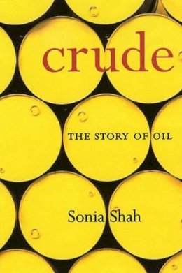 Sonia Shah - Crude - 9781583226254 - V9781583226254