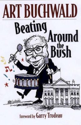 Art Buchwald - Beating Around the Bush - 9781583227145 - V9781583227145