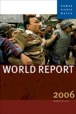 . Ed(S): Human Rights Watch - Human Rights Watch World Report 2006 - 9781583227152 - V9781583227152