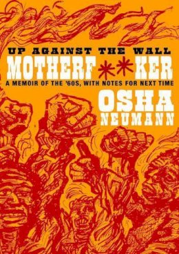 Osha Neumann - Up Against the Wall Motherf**ker - 9781583228494 - V9781583228494