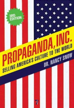 Nancy Snow - Propaganda Inc, 3rd Edition - 9781583228982 - V9781583228982