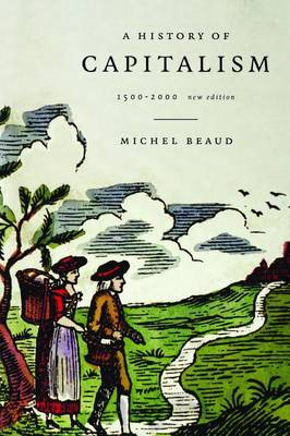 Michel Beaud - A History of Capitalism: 1500-2000 - 9781583670415 - V9781583670415