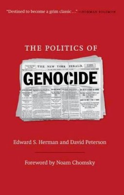 Edward S. Herman - The Politics of Genocide - 9781583672129 - V9781583672129