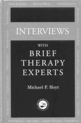 Michael F. Hoyt - Interviews With Brief Therapy Experts - 9781583913536 - V9781583913536