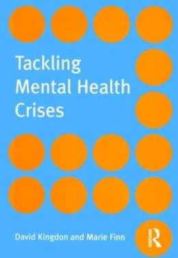 David Kingdon - Tackling Mental Health Crises - 9781583919798 - V9781583919798