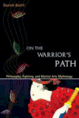 Daniele Bolelli - On Warrior´s Path - 9781583942192 - V9781583942192