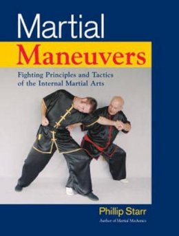 Phillip Starr - Martial Maneuvers - 9781583942307 - V9781583942307