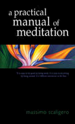 Massimo Scaligero - A Practical Manual of Meditation - 9781584201908 - V9781584201908