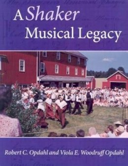 Viola Opdahl - Shaker Musical Legacy - 9781584653608 - V9781584653608