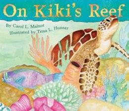 Carol L. Malnor - On Kiki's Reef - 9781584694762 - V9781584694762