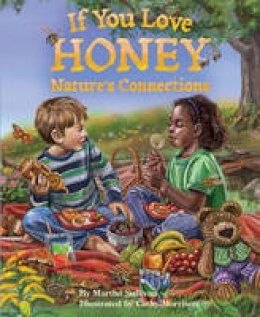 Martha Elizabeth Sullivan - If You Love Honey - 9781584695349 - V9781584695349