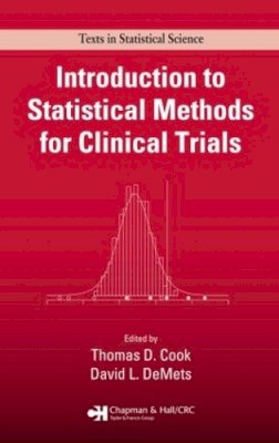 Thomas (Ed) Cook - Introduction to Statistical Methods for Clinical Trials - 9781584880271 - V9781584880271