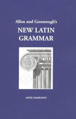 J. H. Allen - Allen and Greenough´s New Latin Grammar - 9781585100279 - V9781585100279