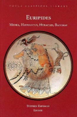 Euripides - Medea, Hippolytus, Heracles, Bacchae: Four Plays - 9781585100484 - V9781585100484