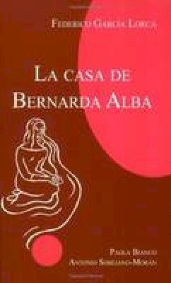 Federico Garcia Lorca - La casa de Bernarda Alba - 9781585101436 - V9781585101436