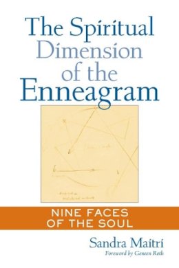 Sandra Maitri - The Spiritual Dimension of the Enneagram: Nine Faces of the Soul - 9781585420810 - V9781585420810