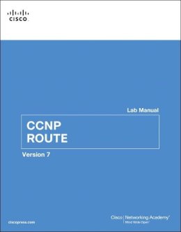 Cisco Networking Academy - CCNP ROUTE Lab Manual (2nd Edition) (Lab Companion) - 9781587134029 - V9781587134029