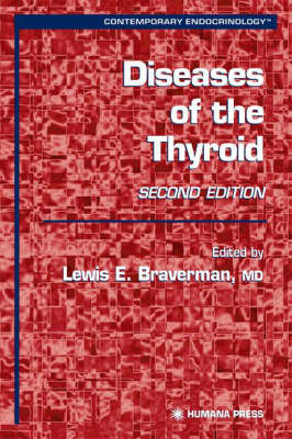 Lewis E. Braverman - Diseases of the Thyroid - 9781588291769 - V9781588291769