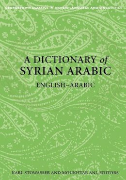 Karl Stowasser - Dictionary of Syrian Arabic - 9781589011052 - V9781589011052