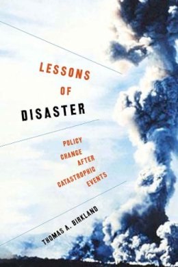 Thomas A. Birkland - Lessons of Disaster - 9781589011212 - V9781589011212