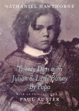 Nathaniel Hawthorne - Twenty Days With Julian & Little Bu - 9781590170427 - V9781590170427