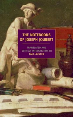 Joseph Joubert - The Notebooks Of Joseph Joubert - 9781590171486 - V9781590171486