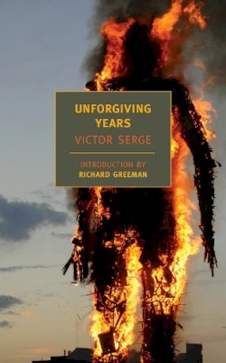 Victor Serge - Unforgiving Years - 9781590172476 - V9781590172476