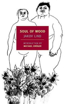 Jakov Lind - Soul of Wood - 9781590173305 - V9781590173305