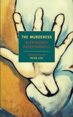 Alexandros Papadiamantes - The Murderess - 9781590173503 - V9781590173503