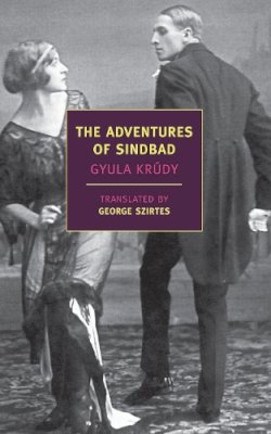 Gyula Krúdy - The Adventures of Sindbad - 9781590174456 - V9781590174456