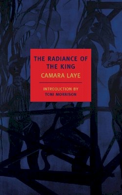 Camara Lays - The Radiance of the King - 9781590174555 - V9781590174555