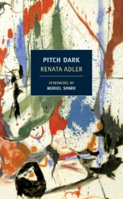 Renata Adler - Pitch Dark - 9781590176146 - V9781590176146