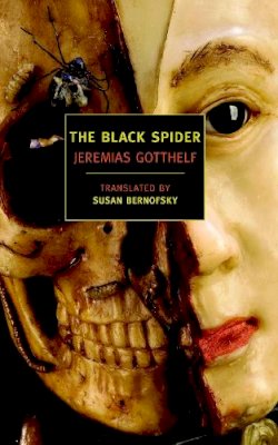 Jeremias Gotthelf - The Black Spider - 9781590176689 - V9781590176689