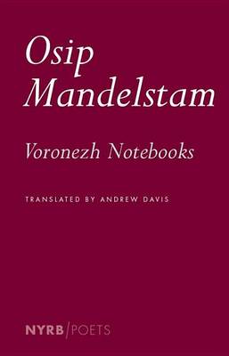 Osip Mandelstam - The Voronezh Notebooks - 9781590179109 - V9781590179109