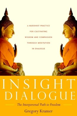 Gregory Kramer - Insight Dialogue - 9781590304853 - V9781590304853