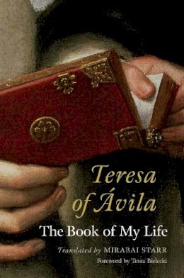 Mirabai Starr - Teresa of Avila - 9781590305737 - V9781590305737