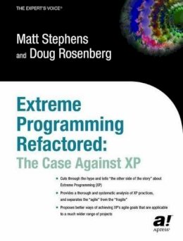 Don Rosenberg - Extreme Programming Refactored: The Case Against XP - 9781590590966 - V9781590590966