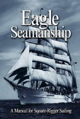 Eric C. Jones - Eagle Seamanship - 9781591146315 - V9781591146315