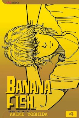 Aimi Yoshida - Banana Fish, Vol. 4 - 9781591161332 - 9781591161332