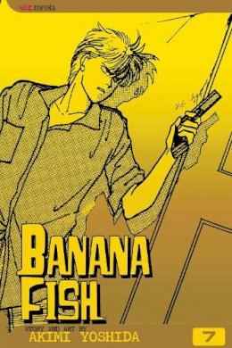 Aimi Yoshida - Banana Fish, Vol. 7 - 9781591164197 - 9781591164197