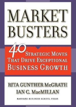 McGrath, Rita Gunther; Macmillan, Ian C. - Marketbusters - 9781591391234 - V9781591391234