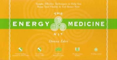 Donna Eden - The Energy Medicine Kit: Simple, Effective Techniques to Help You Boost Your Vitality and Feel Better Now - 9781591792086 - V9781591792086